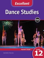 Book Cover for Excellent Dance Studies Teacher's Guide Grade 12 English by Susan Botha, Roxy Levy