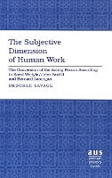 Book Cover for The Subjective Dimension of Human Work by Deborah Savage