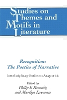 Book Cover for Recognition: The Poetics of Narrative by Philip Kennedy