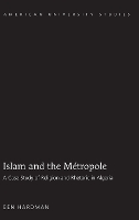 Book Cover for Islam and the Métropole by Ben Hardman