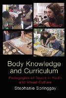 Book Cover for Body Knowledge and Curriculum by Stephanie Springgay