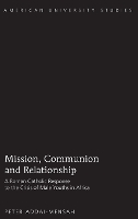 Book Cover for Mission, Communion and Relationship by Peter Addai-Mensah