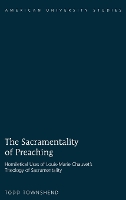 Book Cover for The Sacramentality of Preaching by Todd Townshend