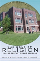 Book Cover for The Role of Religion in 21st Century Public Schools by Steven Jones