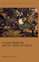 Book Cover for German Mysticism and the Politics of Culture by Ulrike Wiethaus