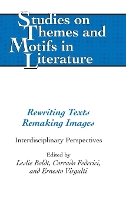 Book Cover for Rewriting Texts Remaking Images by Leslie Boldt