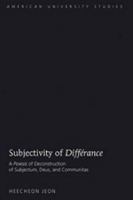 Book Cover for Subjectivity of «Différance» by Heecheon Jeon