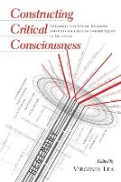 Book Cover for Constructing Critical Consciousness by Shirley R Steinberg