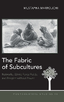 Book Cover for The Fabric of Subcultures by Mustapha Marrouchi