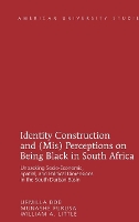 Book Cover for Identity Construction and (Mis) Perceptions on Being Black in South Africa by Urmilla Bob, Munashe Furusa, William A. Little