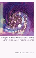 Book Cover for Paradigms of Research for the 21st Century by Shirley R Steinberg