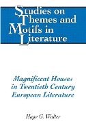 Book Cover for Magnificent Houses in Twentieth Century European Literature by Hugo G. Walter