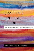 Book Cover for Crafting Critical Stories by Shirley R Steinberg