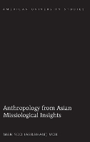 Book Cover for Anthropology from Asian Missiological Insights by Man Soo Mok