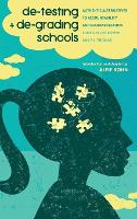 Book Cover for De-Testing and De-Grading Schools by Joe Bower