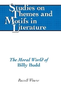 Book Cover for The Moral World of «Billy Budd» by Russell Weaver