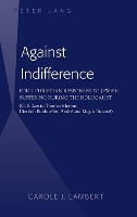 Book Cover for Against Indifference by Carole J Lambert