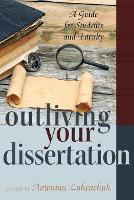 Book Cover for Outliving Your Dissertation by Shirley R Steinberg