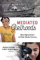 Book Cover for Mediated Girlhoods by Sharon R Mazzarella
