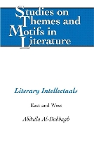 Book Cover for Literary Intellectuals by Abdulla M. Al-Dabbagh