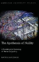 Book Cover for The Apotheosis of Nullity by Bartosz ?ubczonok