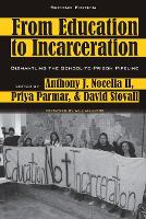 Book Cover for From Education to Incarceration by Shirley R Steinberg