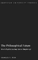 Book Cover for The Philosophical Future by Charles R. Reid