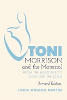 Book Cover for Toni Morrison and the Maternal by Linda WagnerMartin