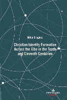 Book Cover for Christian Identity Formation Across the Elbe in the Tenth and Eleventh Centuries by Mihai Dragnea