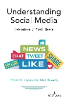 Book Cover for Understanding Social Media by Robert K Logan, Mira Rawady