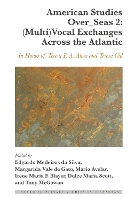 Book Cover for American Studies Over_Seas 2: (Multi)Vocal Exchanges Across the Atlantic by Dulce Maria Scott