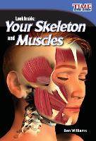 Book Cover for Look Inside: Your Skeleton and Muscles by Ben Williams