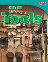 Book Cover for Hit It! History of Tools by Dona Herweck Rice