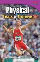 Book Cover for Physical: Feats & Failures by Dona Herweck Rice