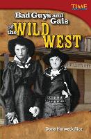 Book Cover for Bad Guys and Gals of the Wild West by Dona Herweck Rice