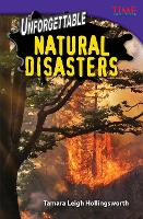 Book Cover for Unforgettable Natural Disasters by Tamara Hollingsworth