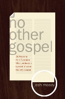 Book Cover for No Other Gospel by Josh Moody