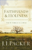 Book Cover for Faithfulness and Holiness by J. I. Packer