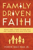 Book Cover for Family Driven Faith by Voddie Baucham Jr.