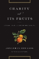 Book Cover for Charity and Its Fruits by Jonathan Edwards