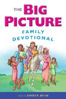 Book Cover for The Big Picture Family Devotional by David R. Helm
