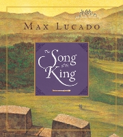 Book Cover for Song of the King by Max Lucado