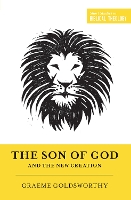 Book Cover for The Son of God and the New Creation (Redesign) by Graeme Goldsworthy