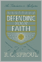 Book Cover for Defending Your Faith by R. C. Sproul