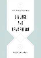 Book Cover for What the Bible Says about Divorce and Remarriage by Wayne Grudem