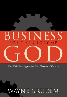 Book Cover for Business for the Glory of God by Wayne Grudem