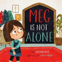 Book Cover for Meg Is Not Alone by Megan Hill