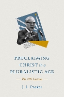 Book Cover for Proclaiming Christ in a Pluralistic Age by J. I. Packer