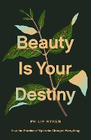 Book Cover for Beauty Is Your Destiny by Philip Graham Ryken