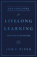 Book Cover for Foundations for Lifelong Learning by John Piper